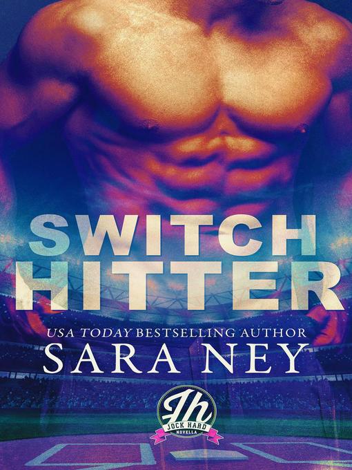 Title details for Switch Hitter by Sara Ney - Available